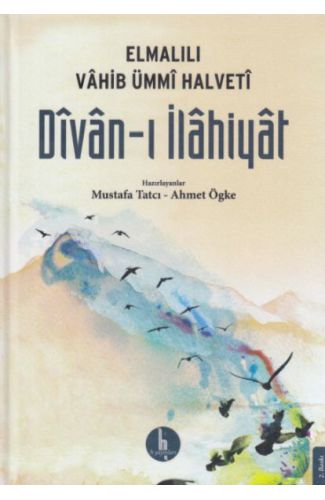 Divanı İlahiyat - Elmalılı Vahib Ümmi Halveti