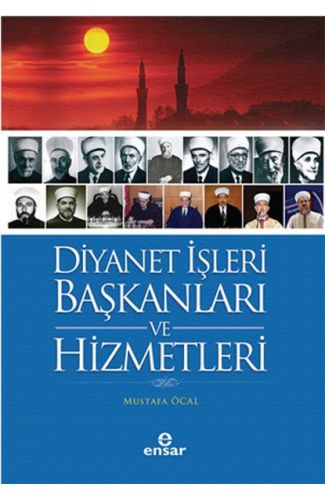 Diyanet İşleri Başkanları ve Hizmetleri