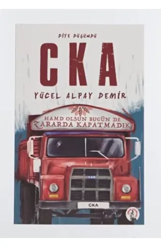 Diye Düşündü C K A