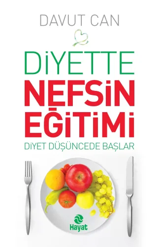 Diyette Nefsin Eğitimi