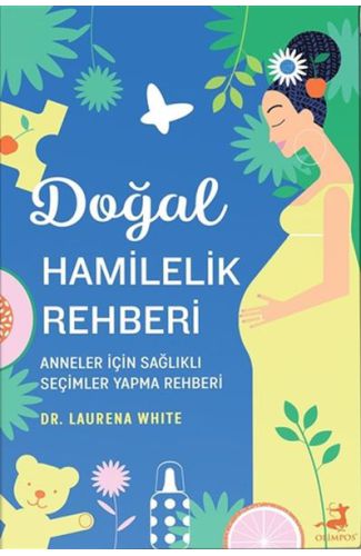 Doğal Hamilelik Rehberi