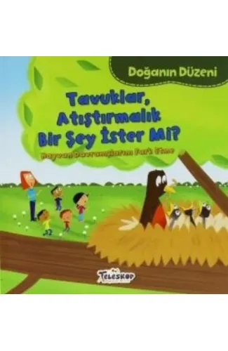 Doğanın Düzeni Tavuklar Atıştırmalık Bir Şey İster Mi