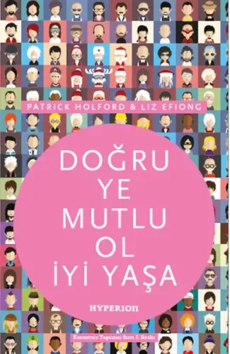 Doğru Ye Mutlu Ol İyi Yaşa