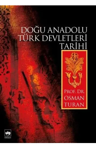 Doğu Anadolu Türk Devletleri Tarihi