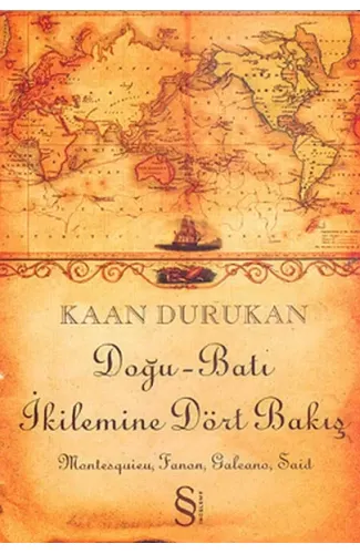 Doğu Batı İkilemine Dört Bakış