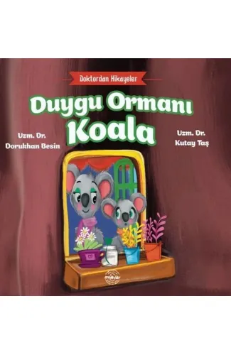 Doktordan Hikâyeler Duygu Ormanı Koala