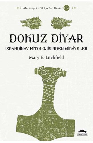 Dokuz Diyar - İskandinav Mitolojisinden Hikâyeler - Mitolojik Hikâyeler Dizisi 2