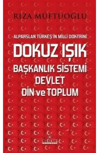 Dokuz Işık Başkanlık Sistemi Devlet Din ve Toplum