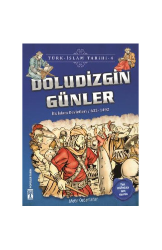 Doludizgin Günler - Türk İslam Tarihi 4