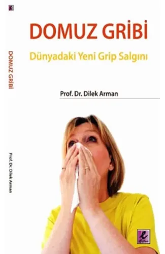 Domuz Gribi  Dünyadaki Yeni Grip Salgını