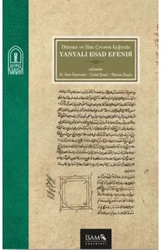 Dönemi ve İlim Çevresi Işığında Yanyalı Esad Efendi