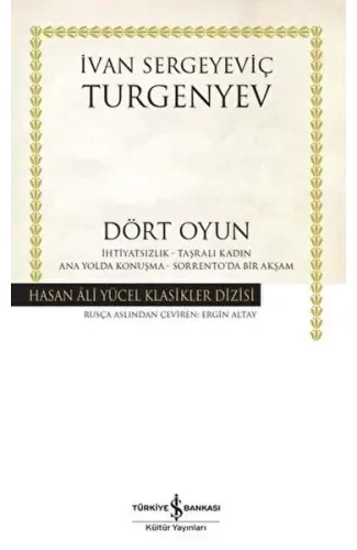 Dört Oyun İhtiyatsızlık - Taşralı Kadın - Ana Yolda Konuşma - Sorrento'da Bir Akşam