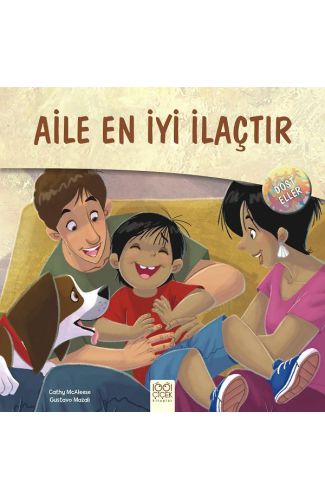 Dost Eller - Aile En İyi İlaçtır