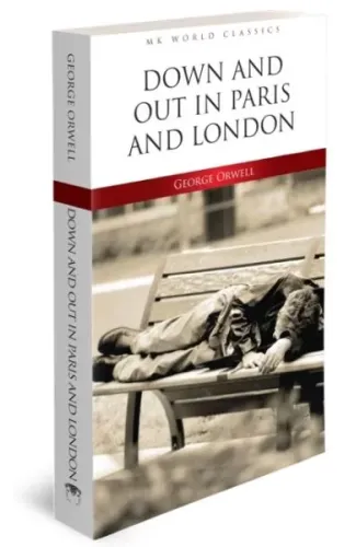 Down And Out In Paris And London - İngilizce Klasik Roman