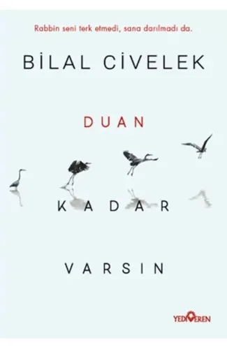 Duan Kadar Varsın