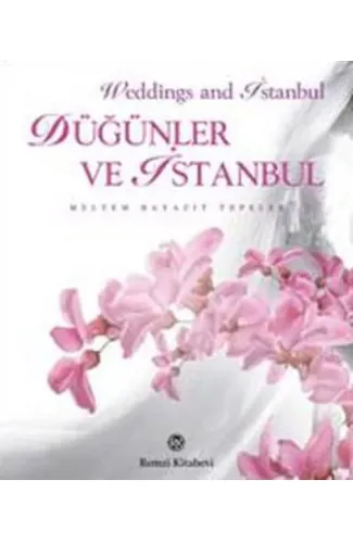 Düğünler ve İstanbul