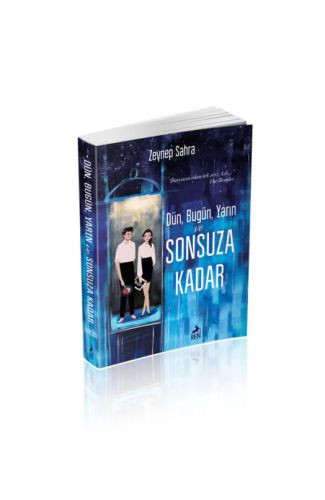 Dün, Bugün, Yarın Ve Sonsuza Kadar - Ciltsiz