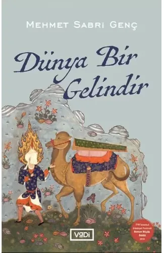 Dünya Bir Gelindir