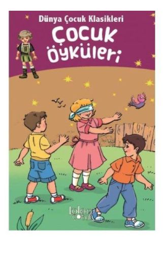 Dünya Çocuk Klasikleri - Çocuk Öyküleri