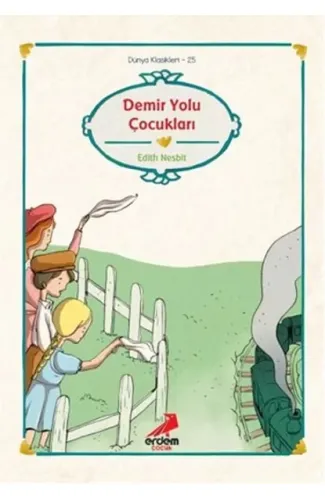 Dünya Çocuk Klasikleri - Demir Yolu Çocukları