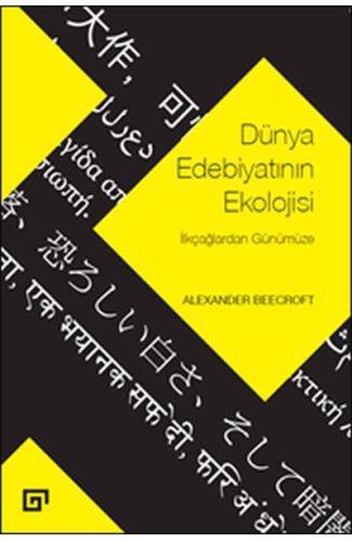 Dünya Edebiyatının Ekolojisi - İlkçağlardan Günümüze