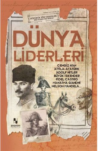 Dünya Liderleri - Dünyaya Yön Verenler