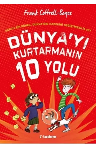 Dünya'yı Kurtarmanın 10 Yolu