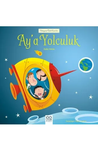 Dünyaca Ünlü Eserler - Ay'a Yolculuk