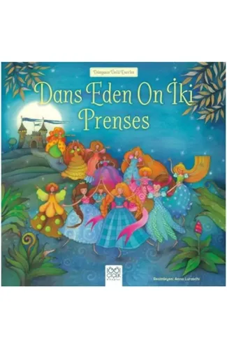 Dünyaca Ünlü Eserler - Dans Eden On İki Prenses