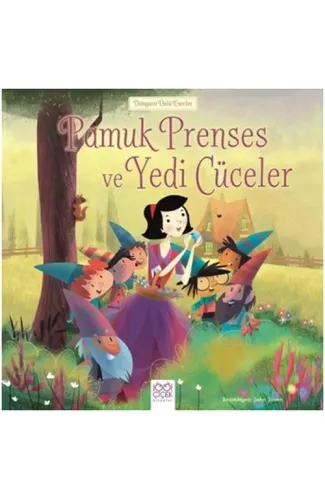 Dünyaca Ünlü Eserler - Pamuk Prenses ve Yedi Cüceler