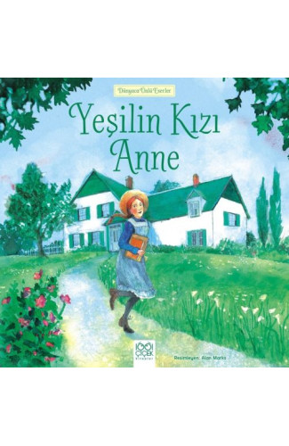 Dünyaca Ünlü Eserler - Yeşilin Kızı Anne