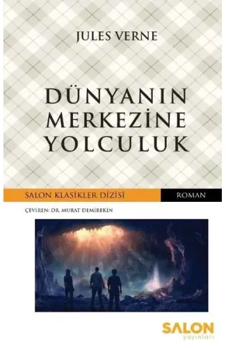 Dünyanın Merkezine Yolculuk