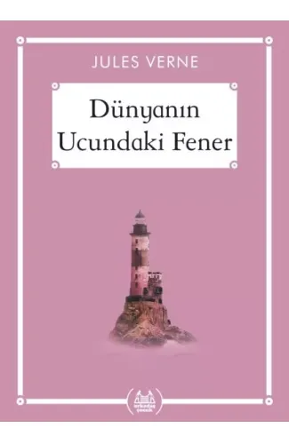 Dünyanın Ucundaki Fener - Gökkuşağı Cep Kitap Dizisi