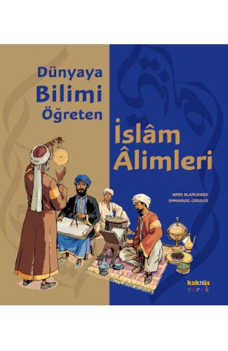 Dünyaya Bilimi Öğreten İslam Alimleri