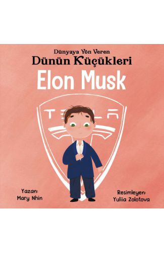 Dünyaya Yön Veren Dünün Küçükleri Elon Musk