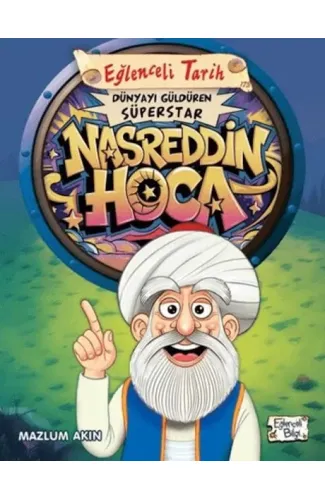 Dünyayı Güldüren Süperstar - Nasreddin Hoca