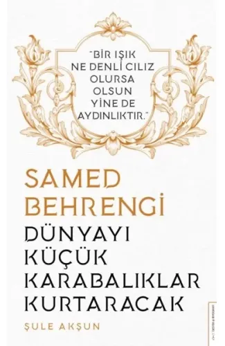 Dünyayı Küçük Karabalıklar Kurtaracak - Samed Behrengi