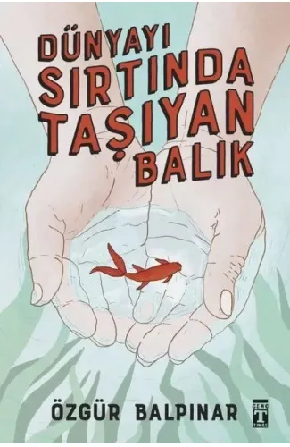 Dünyayı Sırtında Taşıyan Balık