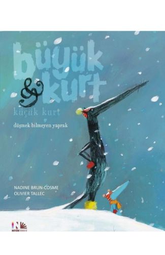 Düşmek Bilmeyen Yaprak - Büyük Kurt ve Küçük Kurt