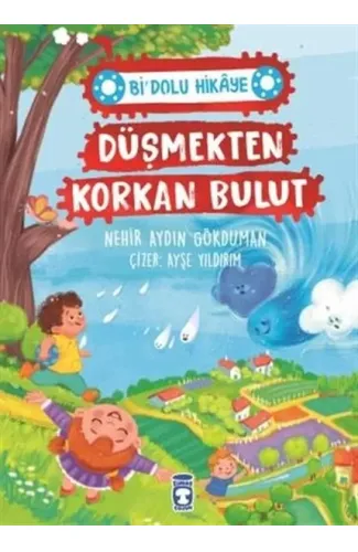 Düşmekten Korkan Bulut - Bi' Dolu Hikaye