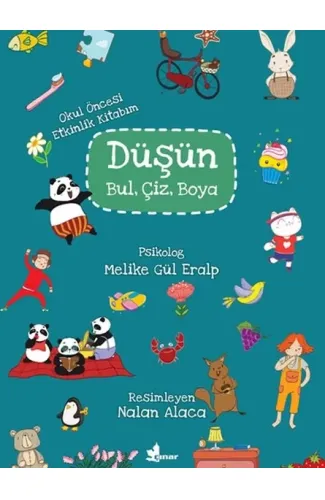 Düşün, Bul, Çiz, Boya - Okul Öncesi Etkinlik Kitabım