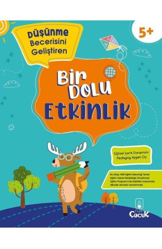 Düşünme Becerisini Geliştiren - Bir Dolu Etkinlik 5+ Yaş