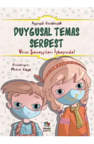 Duygusal Temas Serbest - Virüs Savaşçıları İşbaşında!