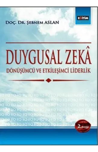 Duygusal Zeka  Dönüşümcü ve Etkileşimci Liderlik