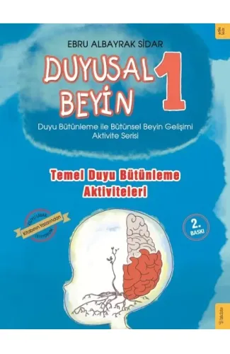 Duyusal Beyin 1 - Temel Duyu Bütünleme Aktiviteleri