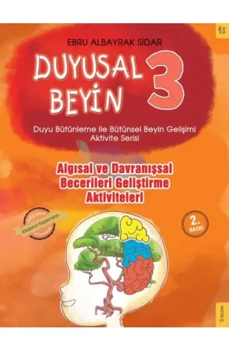 Duyusal Beyin 3 - Algısal ve Davranışsal Becerileri Geliştirme Aktiviteleri