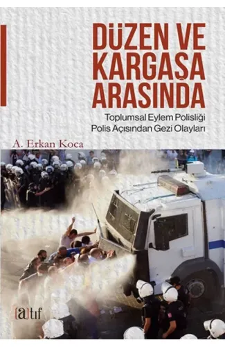 Düzen ve Kargaşa Arasında