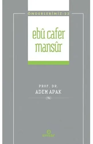 Ebu Cafer Mansur (Önderlerimiz-23)