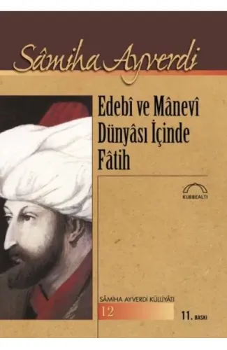 Edebi ve Manevi Dünyası İçinde Fatih