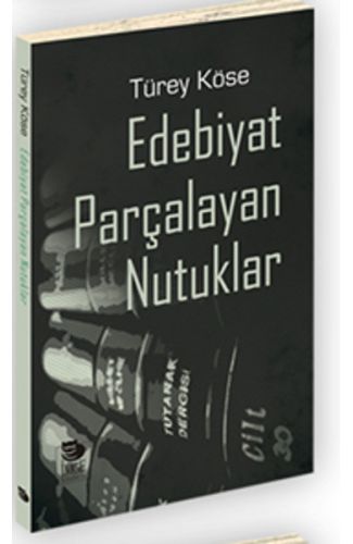 Edebiyat Parçalayan Nutuklar